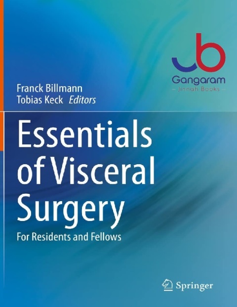 Essentials of Visceral Surgery For Residents and Fellows Kindle Edition