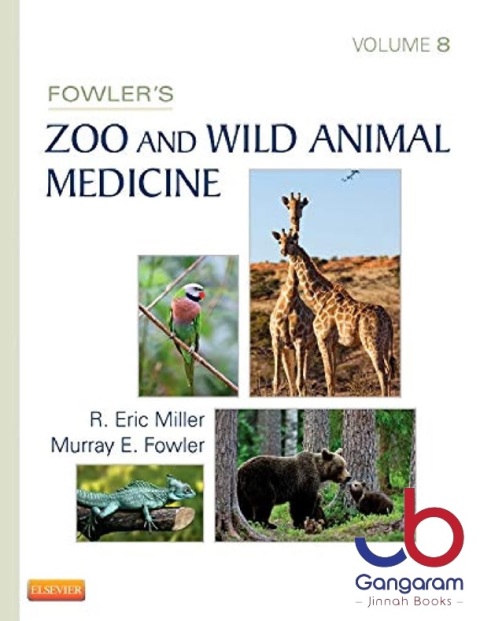 Fowler's Zoo and Wild Animal Medicine, Volume 8 1st Edition