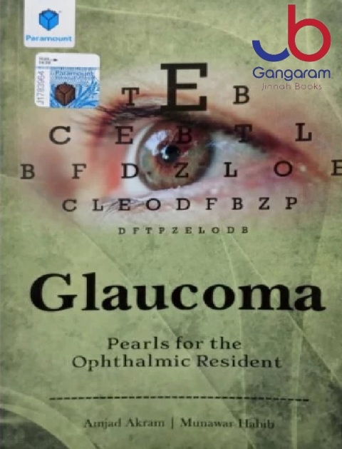 GLAUCOMA PEARLS FOR THE OPHTHALMIC RESIDENT