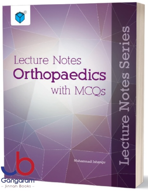 LECTURE NOTES ORTHOPAEDICS WITH MCQS