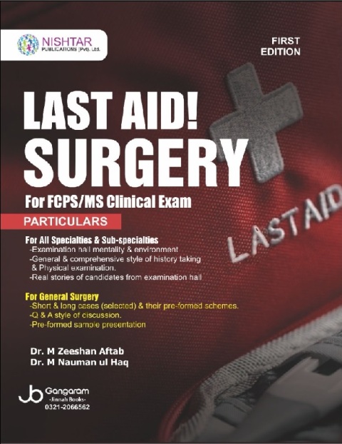 Last Aid! Surgery For FCPSMS Clinical Exam 1st Edition