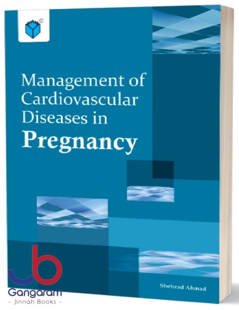 MANAGEMENT OF CARDIOVASCULAR DISEASES IN PREGANANCY