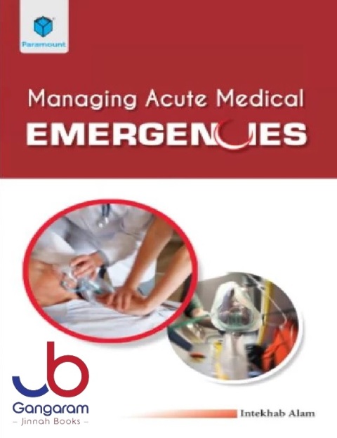 MANAGING ACUTE MEDICAL EMERGENCIES