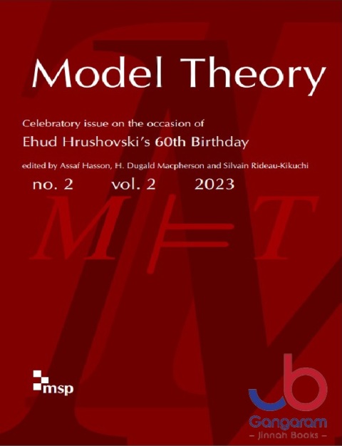 Model Theory Celebratory issue on the occasion of Ehud Hrushovski’s 60th Birthday