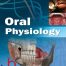 ORAL PHYSIOLOGY