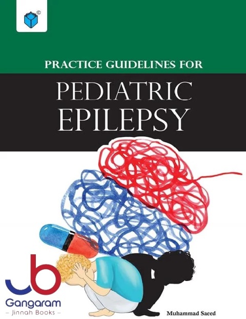 PRACTICE GUIDELINES FOR PEDIATRIC EPILEPSY