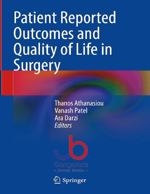Patient Reported Outcomes and Quality of Life in Surgery 1st ed. 2023 Edition