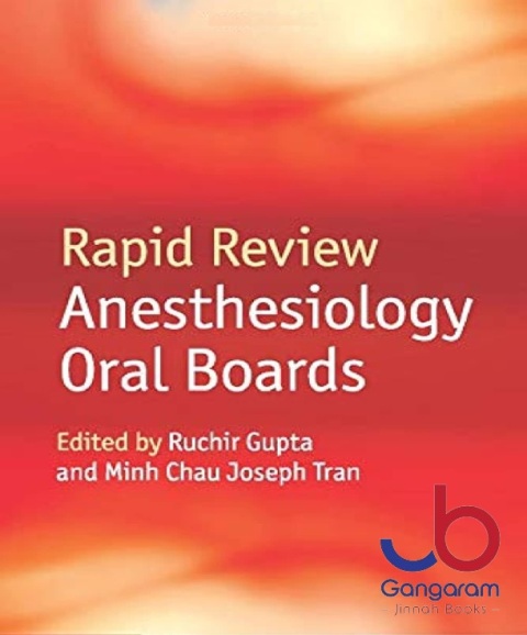 Rapid Review Anesthesiology Oral Boards 1st Edition