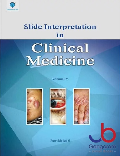 SLIDE INTERPRETATION IN CLINICAL MEDICINE VOLUME IV