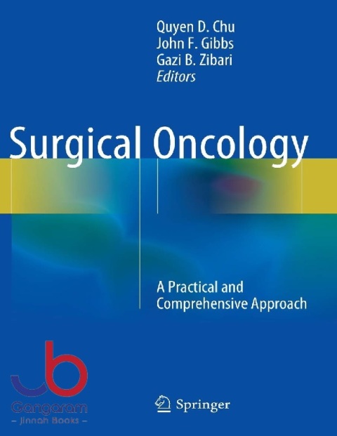 Surgical Oncology A Practical and Comprehensive Approach 2015th Edition