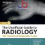 The Unofficial Guide to Radiology 100 Practice Orthopaedic X-rays 2nd Edition