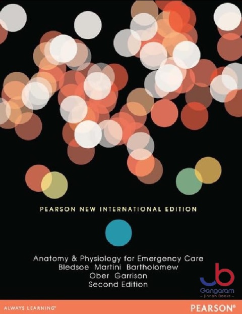 Anatomy & Physiology for Emergency Care Pearson New International Edition