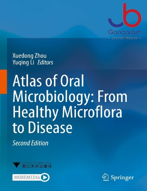 Atlas of Oral Microbiology From Healthy Microflora to Disease
