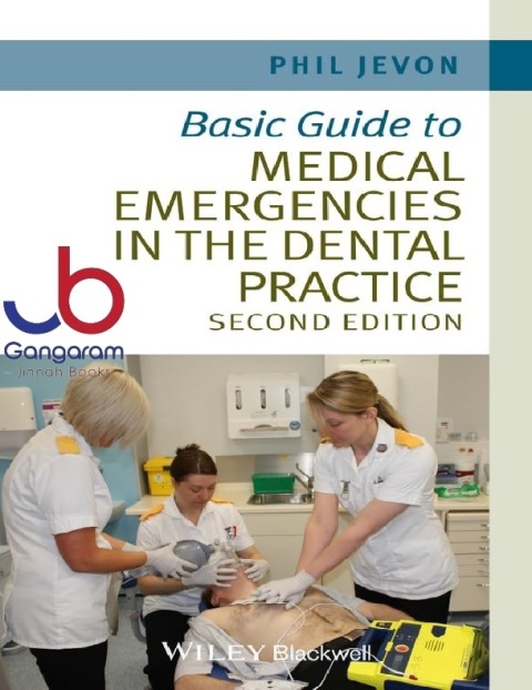 Basic Guide To Medical Emergencies In The Dental Practice 2nd Edition
