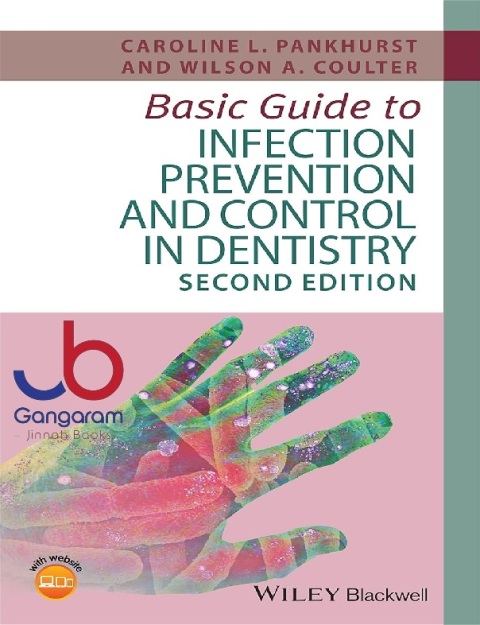 Basic Guide to Infection Prevention and Control in Dentistry (Basic Guide Dentistry Series)