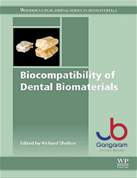 Biocompatibility of Dental Biomaterials (Woodhead Publishing Series in Biomaterials) ,ed. 1