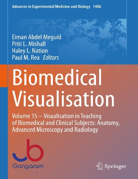 Biomedical Visualisation Volume 15 ‒ Visualisation in Teaching of Biomedical and Clinical Subjects Anatomy, Advanced Microscopy and Radiology