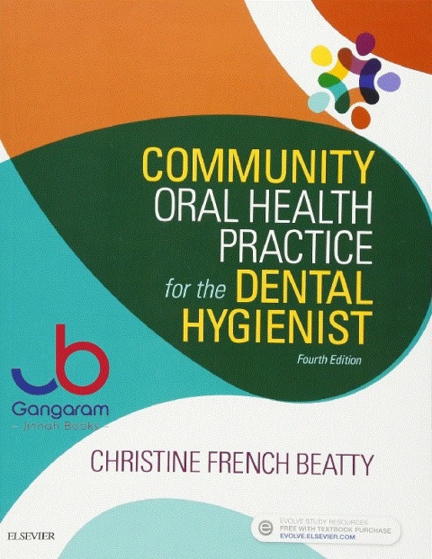 Community Oral Health Practice for the Dental Hygienist.