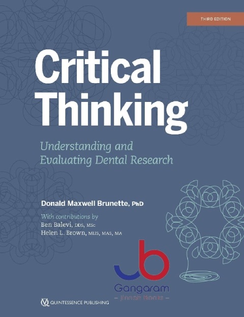 Critical Thinking Understanding and Evaluating Dental Research, Third Edition