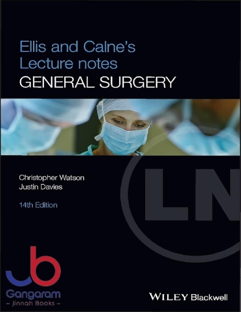 Ellis and Calne's Lecture Notes in General Surgery 14th Edition