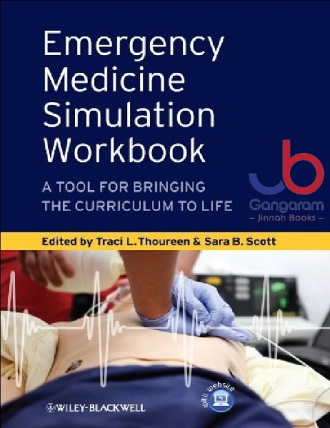 Emergency Medicine Simulation Workbook A Tool for Bringing the Curriculum to Life