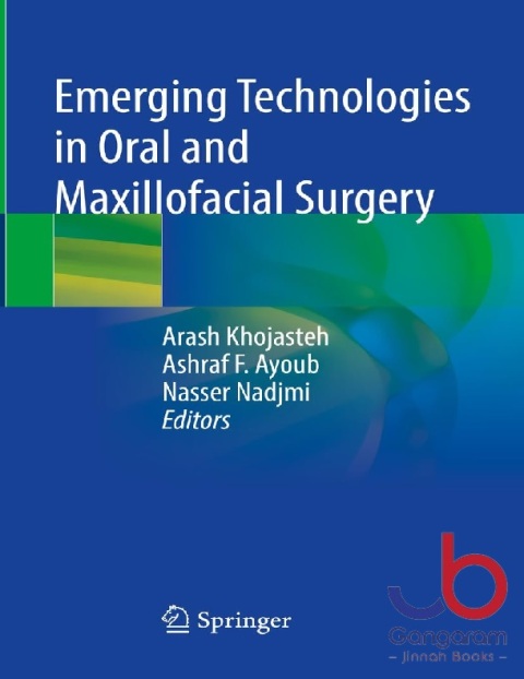 Emerging Technologies in Oral and Maxillofacial Surgery 1st ed. 2023 Edition