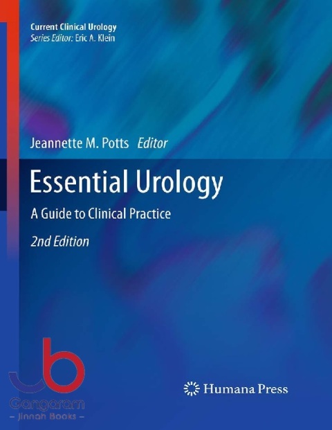 Essential Urology A Guide to Clinical Practice (Current Clinical Urology)