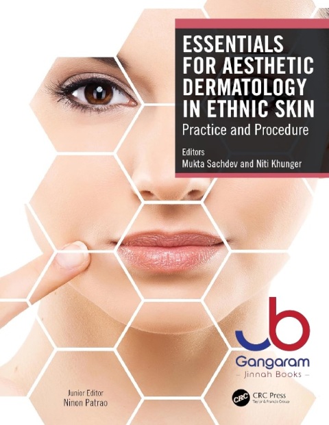 Essentials for Aesthetic Dermatology in Ethnic Skin Practice and Procedure