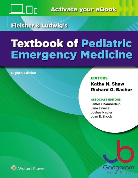 Fleisher & Ludwig's Textbook of Pediatric Emergency Medicine Eighth Edition