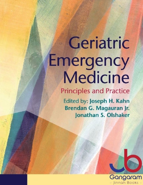 Geriatric Emergency Medicine Principles and Practice