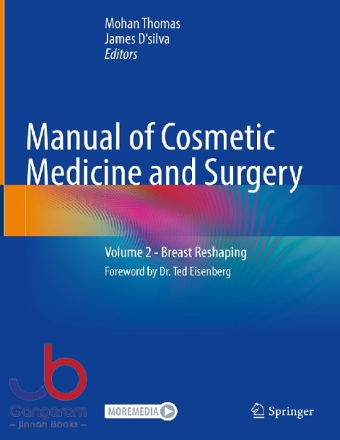 Manual of Cosmetic Medicine and Surgery Volume 2 - Breast Reshaping