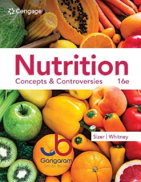 Nutrition Concepts & Controversies (MindTap Course List)
