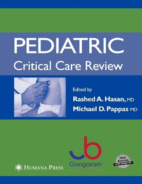Pediatric Critical Care Review 2006th Edition