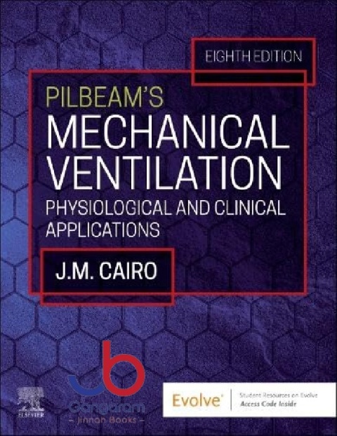 Pilbeam's Mechanical Ventilation Physiological and Clinical Applications