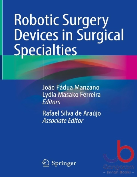 Robotic Surgery Devices in Surgical Specialties