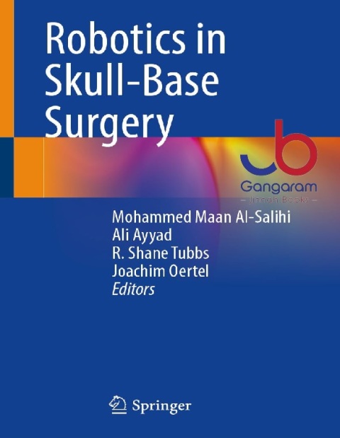 Robotics in Skull-Base Surgery 1st ed. 2023 Editions