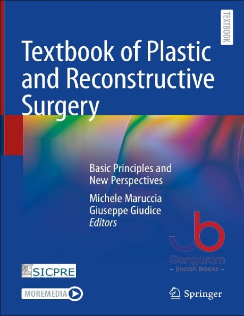 Textbook of Plastic and Reconstructive Surgery Basic Principles and New Perspectives