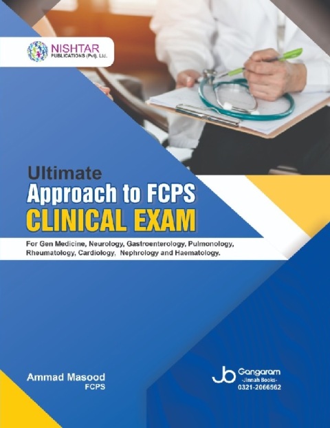 Ultimate Approach to FCPS CLINICAL EXAM