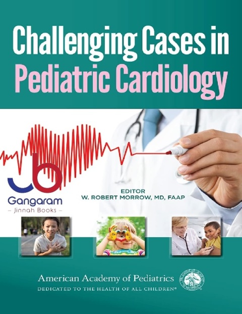 Challenging Cases in Pediatric Cardiology