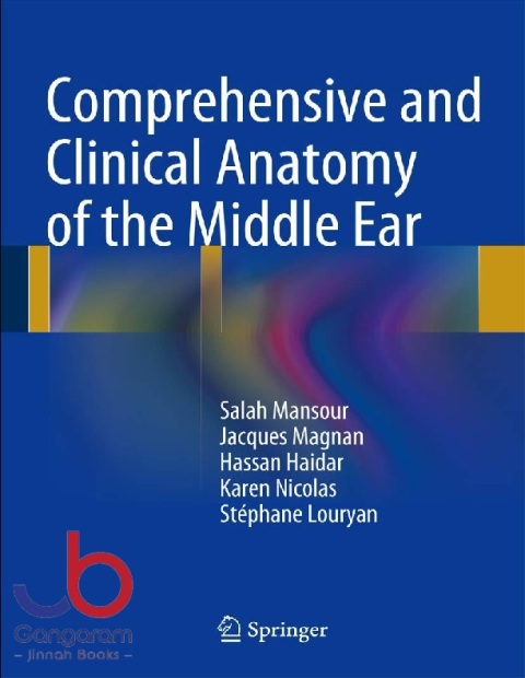 Comprehensive and Clinical Anatomy of the Middle Ear