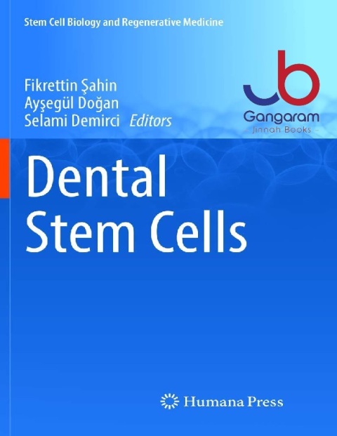 Dental Stem Cells (Stem Cell Biology and Regenerative Medicine)