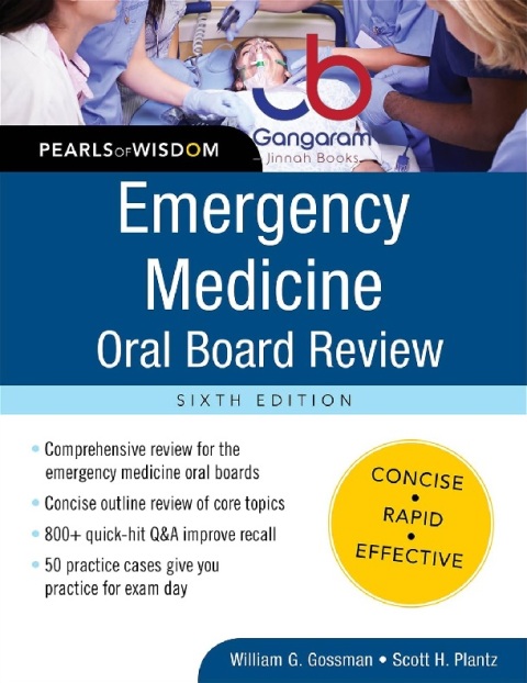 Emergency Medicine Oral Board Review Pearls of Wisdom, Sixth Edition