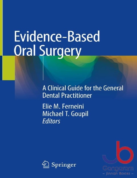 Evidence-Based Oral Surgery A Clinical Guide for the General Dental Practitioner