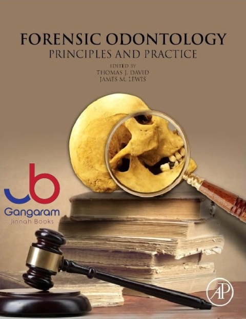 Forensic Odontology Principles and Practice