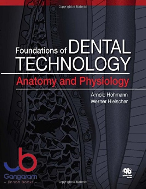 Foundations of Dental Technology Anatomy and Physiology