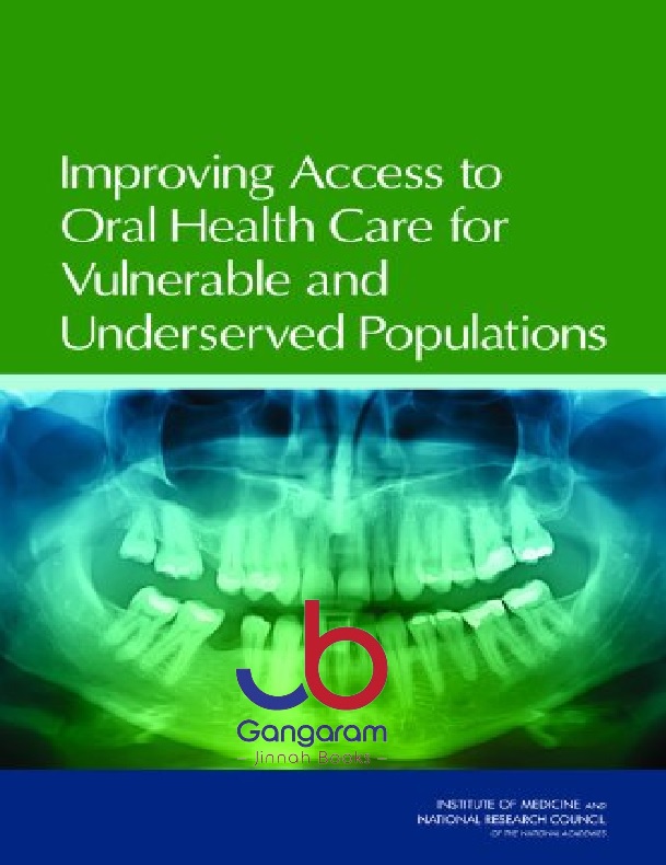 Improving Access to Oral Health Care for Vulnerable and Underserved Populations