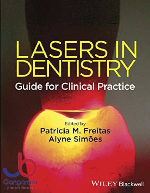 Lasers in Dentistry Guide for Clinical Practice