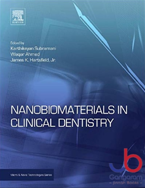 Nanobiomaterials in Clinical Dentistry (Micro and Nano Technologies)