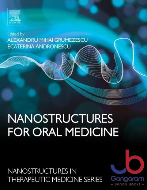 Nanostructures for Oral Medicine (Nanostructures in Therapeutic Medicine)