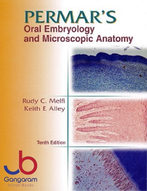 Permar's Oral Embryology and Microscopic Anatomy A Textbook for Students in Dental Hygiene